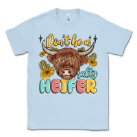 Dusty Blue dont be a salty heifer Classic Tee - MaliasSmallBusiness
