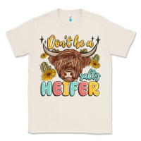 Natural dont be a salty heifer Classic Tee - MaliasSmallBusiness