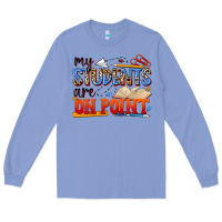 Colony Blue my students are on point Long Sleeve Tee - NancyCooperArtShop