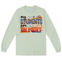 Matcha my students are on point Long Sleeve Tee - NancyCooperArtShop