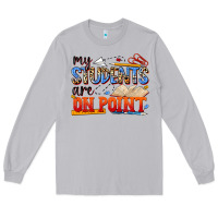 Moon Dust my students are on point Long Sleeve Tee - NancyCooperArtShop