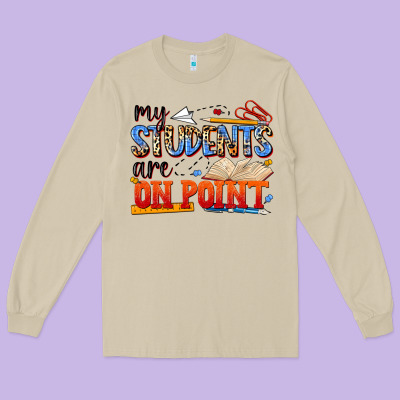 My Students Are On Point Long Sleeve Tee Designed By Nancycooperartshop