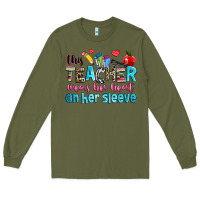 Army Green this teacher wears her her on her sleeve Long Sleeve Tee - NancyCooperArtShop