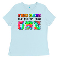 Baby Blue two dads are better than one Ladies Tee - HRA Design Shop