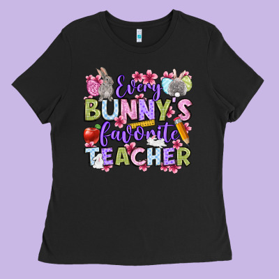 Easter Day Every Bunny's Favorite Teacher Ladies Tee Designed By Oliviacreatesart