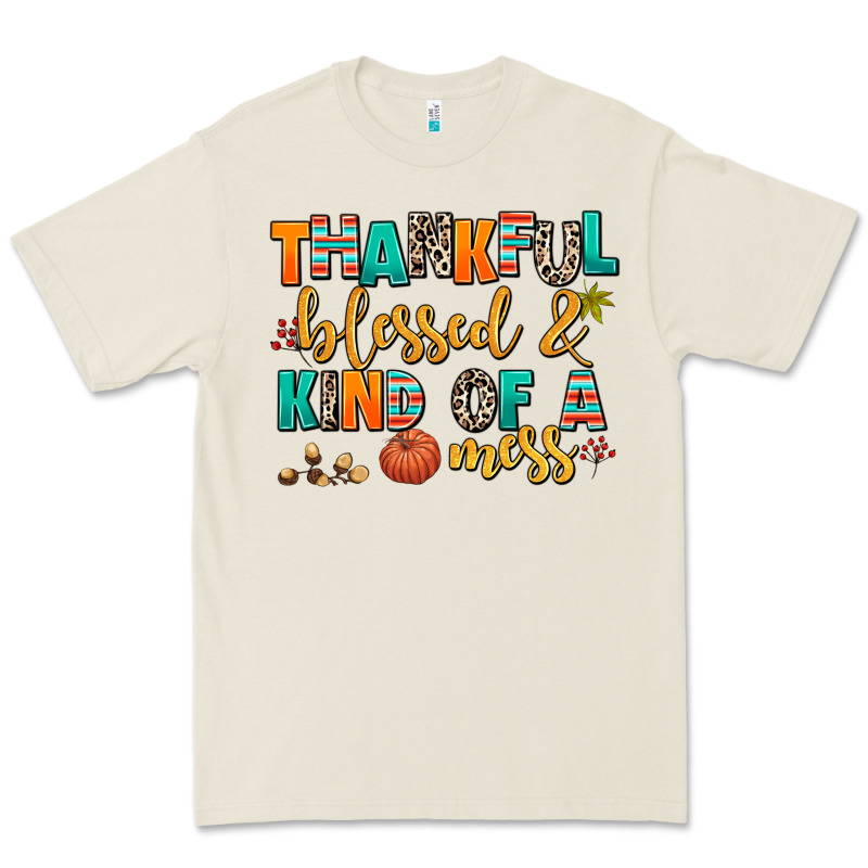 Thankful  Blessed And Kind Of A Mess Premium Tee by AdoDesignShop | Teevron