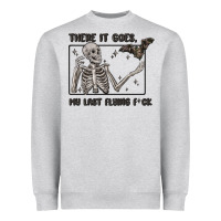 Heather Grey there it goes my last flying fck Heavyweight Sweatshirt - MaliasSmallBusiness