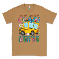 Toasted Coconut you don't have to be crazy to drive with us we can Classic Tee - MaliasSmallBusiness