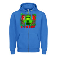True Royal Fuck Them Kids Grinch Zipper Hoodie - Bettercallsaul