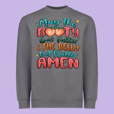 May The Booty Get Fatter & The Belly Heavyweight Sweatshirt Designed By Maliassmallbusiness