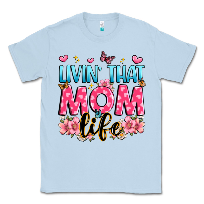 Livin' That Mom Life Classic Tee by JahusDesignShop | Teevron