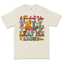 Bone if you dont like fall you can leaf me alone Premium Tee - AdoDesignShop