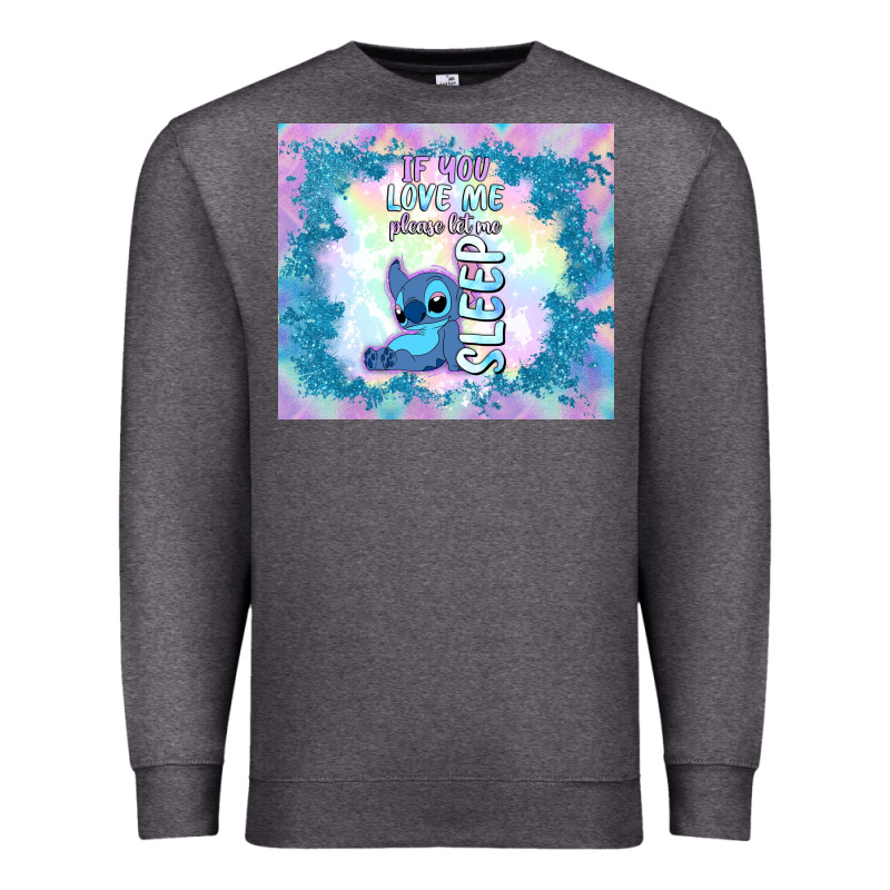 If You Love Me Please Let Me Sleep Premium Sweatshirt by TumblerDesignByShophia | Teevron