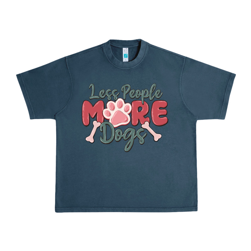 Less People More Dogs Urban Heavy Tee by MaliasSmallBusiness | Teevron