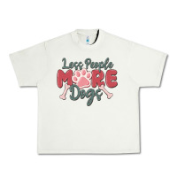 Pistachio less people more dogs Urban Heavy Tee - MaliasSmallBusiness