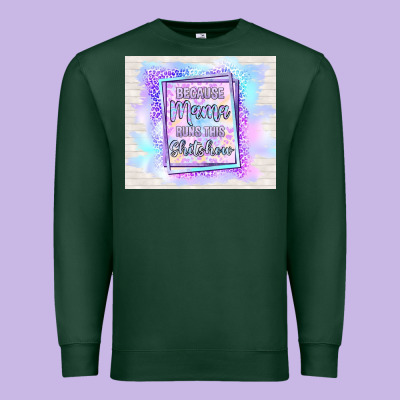 Because Mama Runs This Shitshow Premium Sweatshirt Designed By Tumblerdesignbyshophia