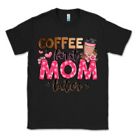 Black coffee first mom later Classic Tee - JahusDesignShop