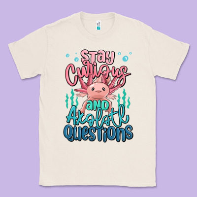 Stay Curious And Axolotl Questions Classic Tee Designed By Maliassmallbusiness