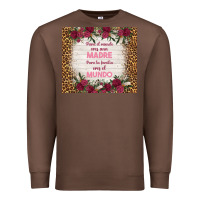Chestnut para el mundo eres una madre para tu familia eres Premium Sweatshirt - TumblerDesignByShophia
