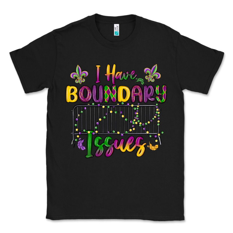 I Have Boundary Issues Classic Tee by MaliasSmallBusiness | Teevron