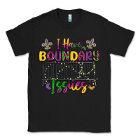 Black i have boundary issues Classic Tee - MaliasSmallBusiness