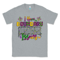 Heather Grey i have boundary issues Classic Tee - MaliasSmallBusiness
