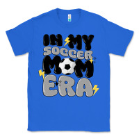 True Royal in my soccer mom era Classic Tee - MaliasSmallBusiness