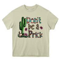 Mossy don't be a prick Heavy Core Tee - CowhideDigitalArt