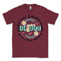 Burgundy be you inspiration Classic Tee - MaliasSmallBusiness