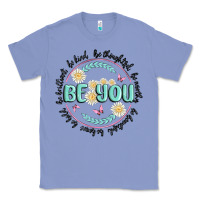 Colony Blue be you inspiration Classic Tee - MaliasSmallBusiness