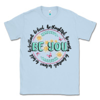 Dusty Blue be you inspiration Classic Tee - MaliasSmallBusiness