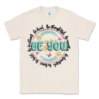 Natural be you inspiration Classic Tee - MaliasSmallBusiness