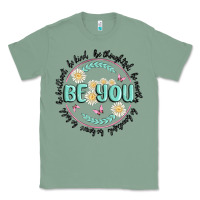 Sage be you inspiration Classic Tee - MaliasSmallBusiness