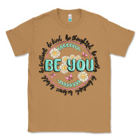 Be You Inspiration Classic Tee | Teevron