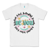 White be you inspiration Classic Tee - MaliasSmallBusiness