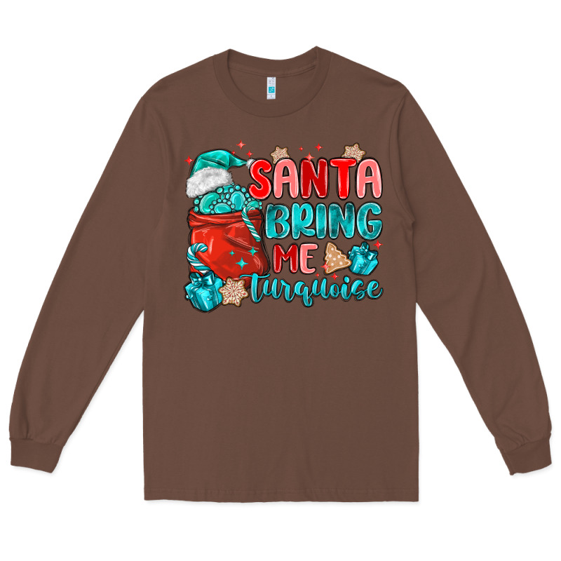 Santa Bring Me Turquoise Long Sleeve Tee by MaliasSmallBusiness | Teevron