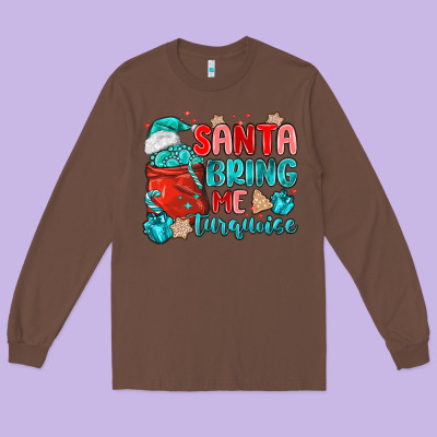 Santa Bring Me Turquoise Long Sleeve Tee Designed By Maliassmallbusiness