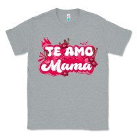 Heather Grey te amo mama Classic Tee - JahusDesignShop