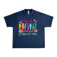 Navy making hair beautiful is kinda my thing Urban Heavy Tee - MaliasSmallBusiness