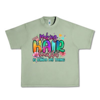 Making Hair Beautiful Is Kinda My Thing Urban Heavy Tee | Teevron