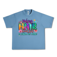 Pebble Blue making hair beautiful is kinda my thing Urban Heavy Tee - MaliasSmallBusiness