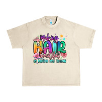 Sandshell making hair beautiful is kinda my thing Urban Heavy Tee - MaliasSmallBusiness