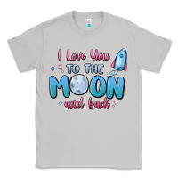 I Love You To The Moon And Back Classic Tee | Teevron