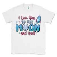 White i love you to the moon and back Classic Tee - MaliasSmallBusiness