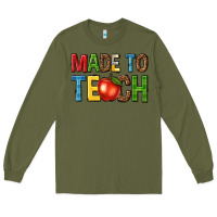 Army Green made to teach Long Sleeve Tee - NancyCooperArtShop