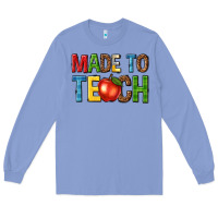 Colony Blue made to teach Long Sleeve Tee - NancyCooperArtShop