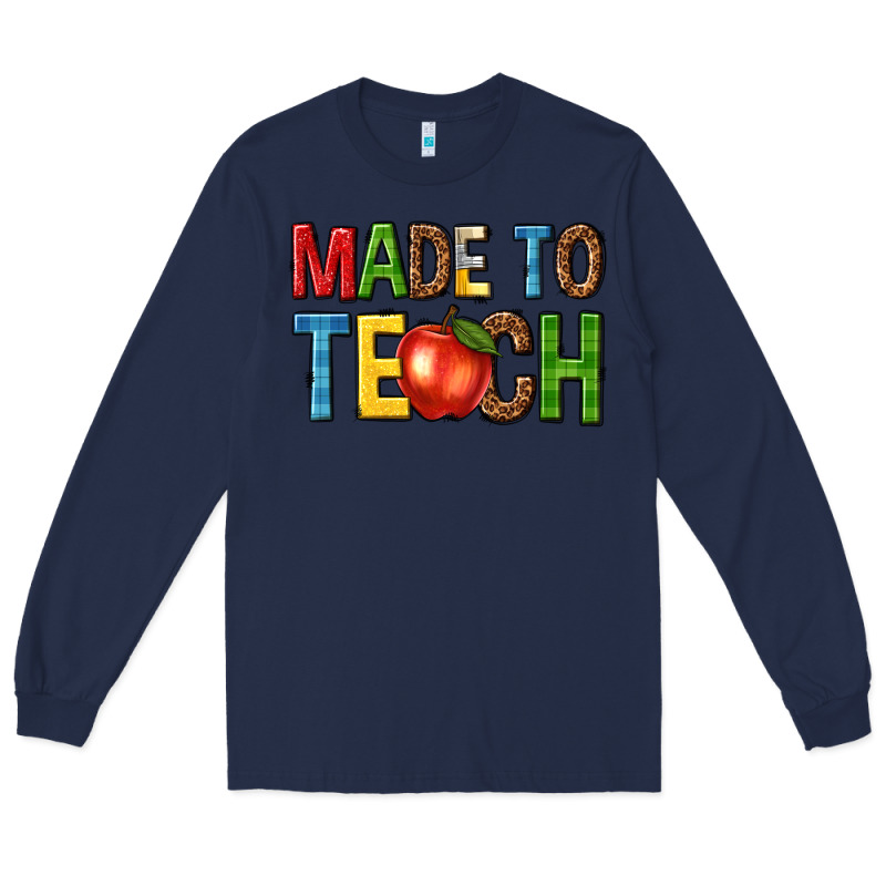 Made To Teach Long Sleeve Tee by NancyCooperArtShop | Teevron