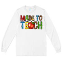 White made to teach Long Sleeve Tee - NancyCooperArtShop