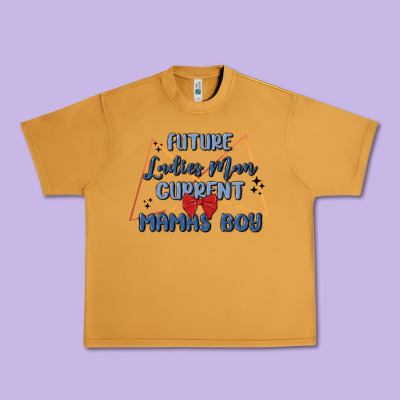 Future Ladies Man Current Mamas Boy Urban Heavy Tee Designed By Maliassmallbusiness