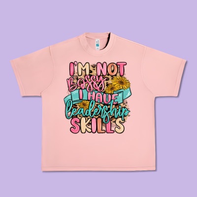 I'm Not Bossy I Just Have Leadership Skills Urban Heavy Tee Designed By Maliassmallbusiness